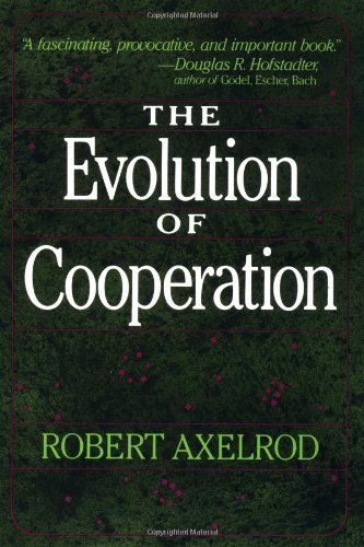 The Evolution of Cooperation by Robert Axelrod — book cover