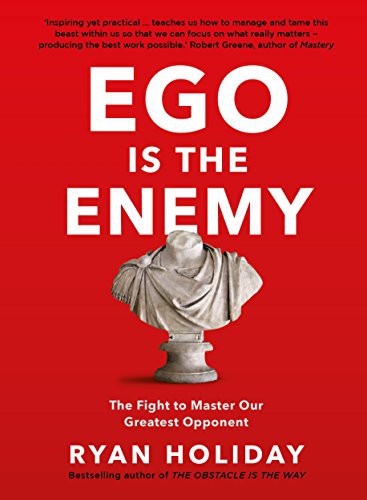 Ego Is the Enemy — book cover