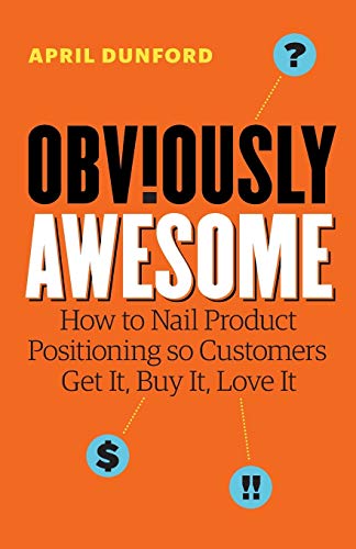 Obviously Awesome by April Dunford — book cover