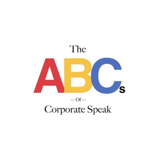 The ABCs of Corporate Speak — book cover