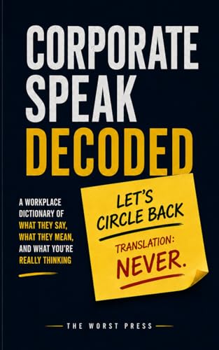 Corporate Speak Decoded: A Dictionary for Professionals — book cover